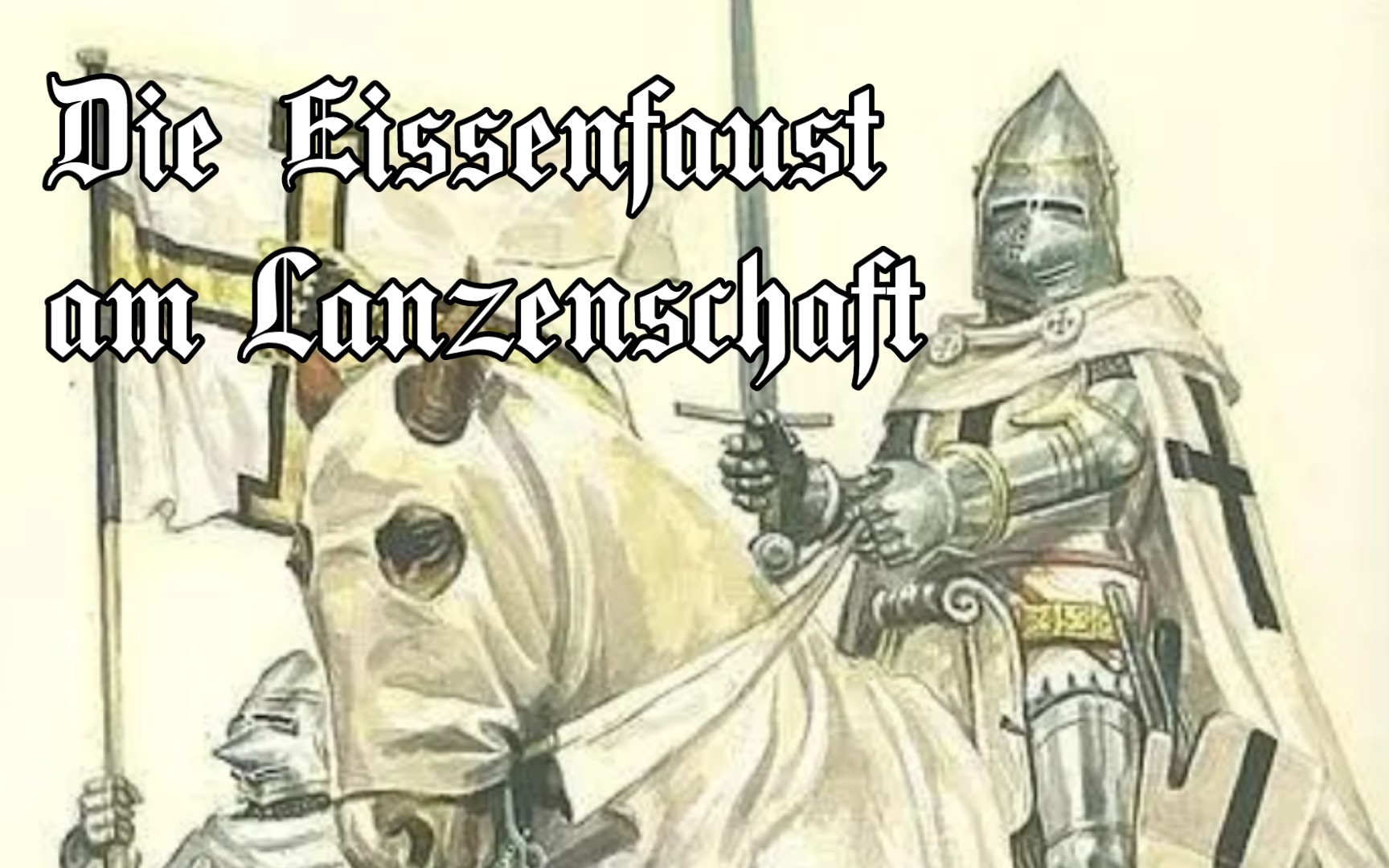 [图]【里拉琴】《Die Eissenfaust am Lanzenschaft》条顿骑士团之歌