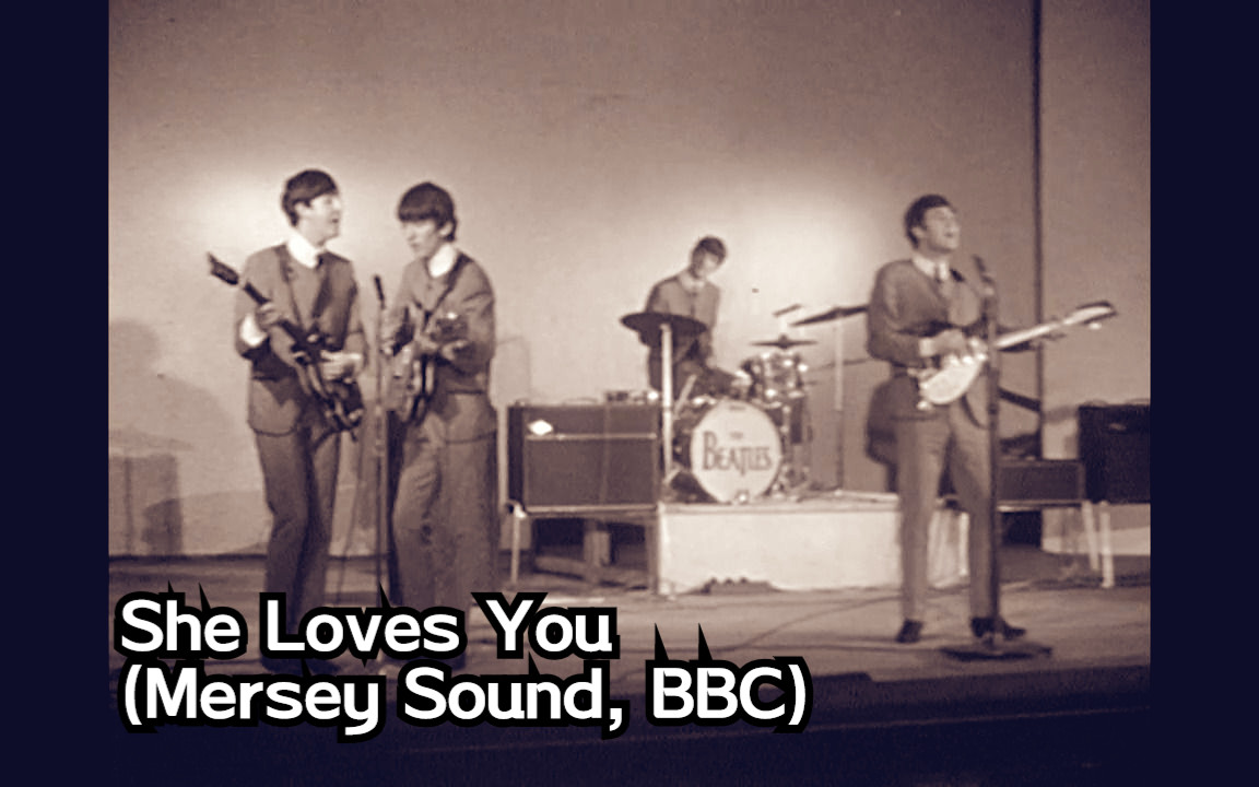 The Beatles  She Loves You (Mersey Sound, BBC)哔哩哔哩bilibili