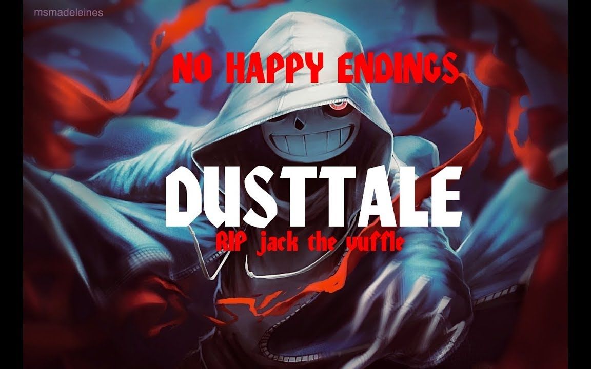 [图]DUSTTALE no happy endings (gaming nightmare remix) ORIGINAL VIDEO