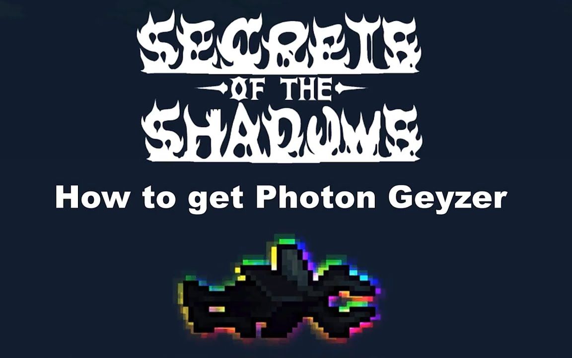 泰拉瑞亚暗影奥秘modphotongeyzer指南视频作者polaritz