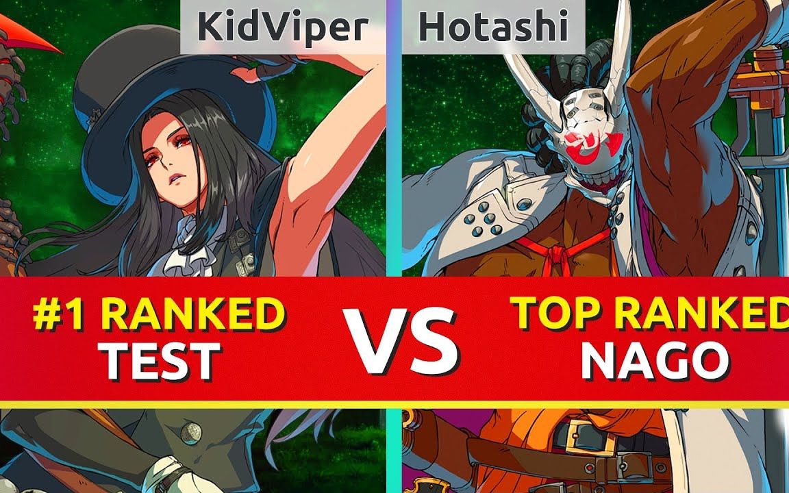 [图]罪恶装备strive ▰ KidViper(世界#1 Testament) vs Hotashi(ihsatoH) 排名更新于7/21