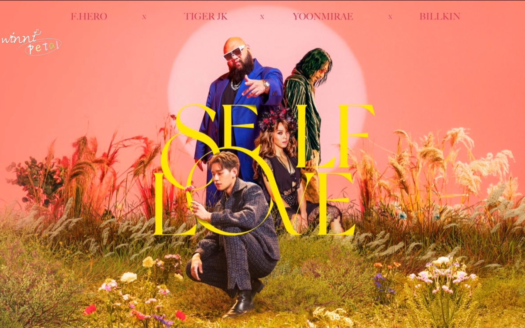 [图]【BKPP】[中英双字]Self Love（MV）- F.HERO x Tiger JK x Yoonmirae x Billkin