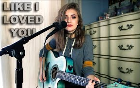 [图]【LaurenBonnell24】Like I Loved You -Brett Young吉他翻唱