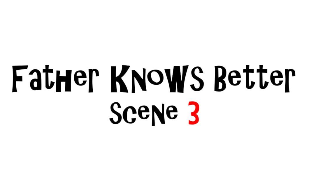 father knows better scene3