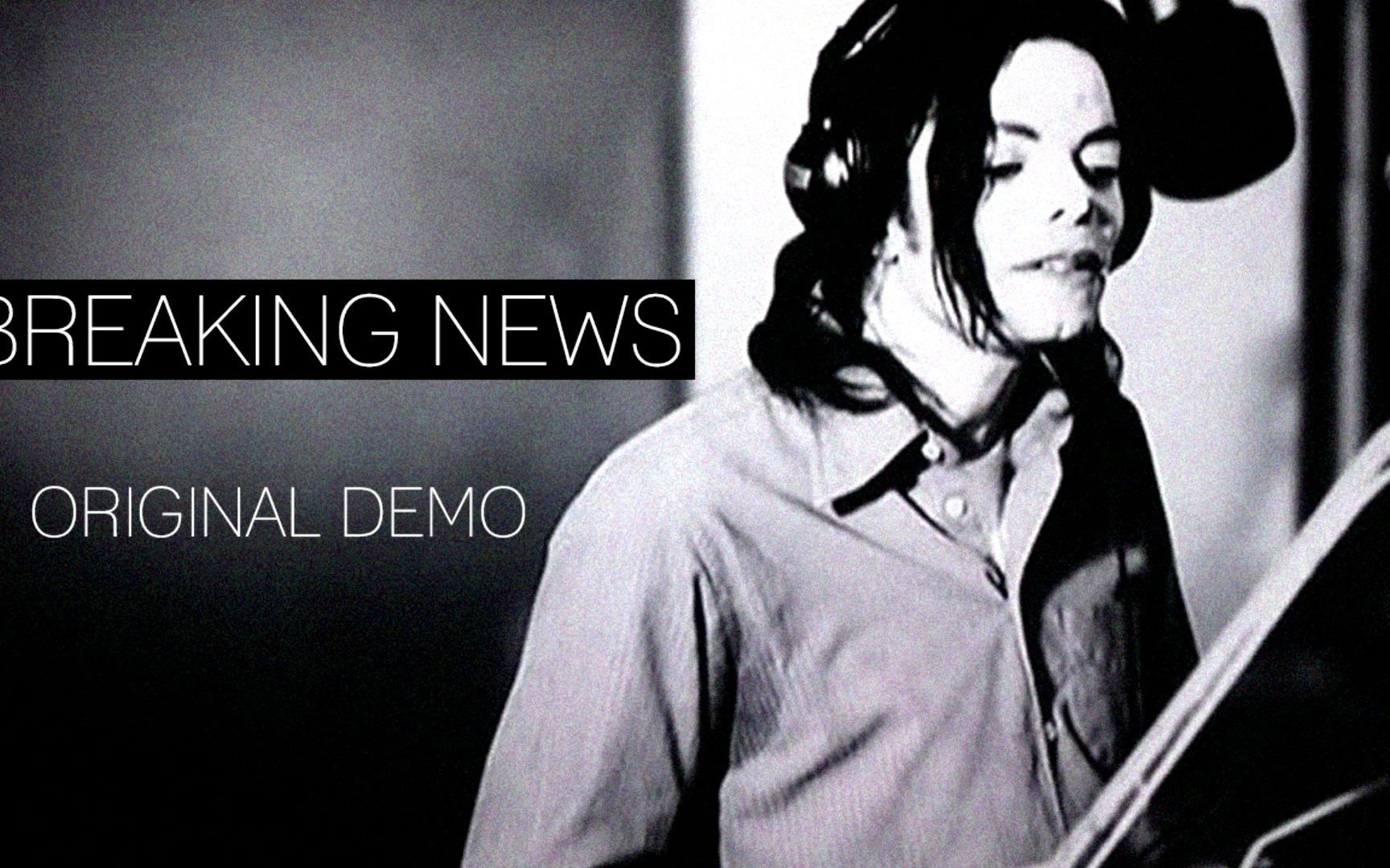 [图]Michael Jackson - Breaking News [Original Demo]