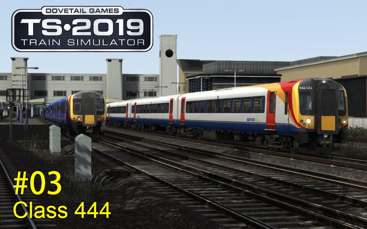 [图]火车模拟train simulator 2019 满分驾驶 #3朴次茅斯港-黑斯尔米尔 【Class 444】