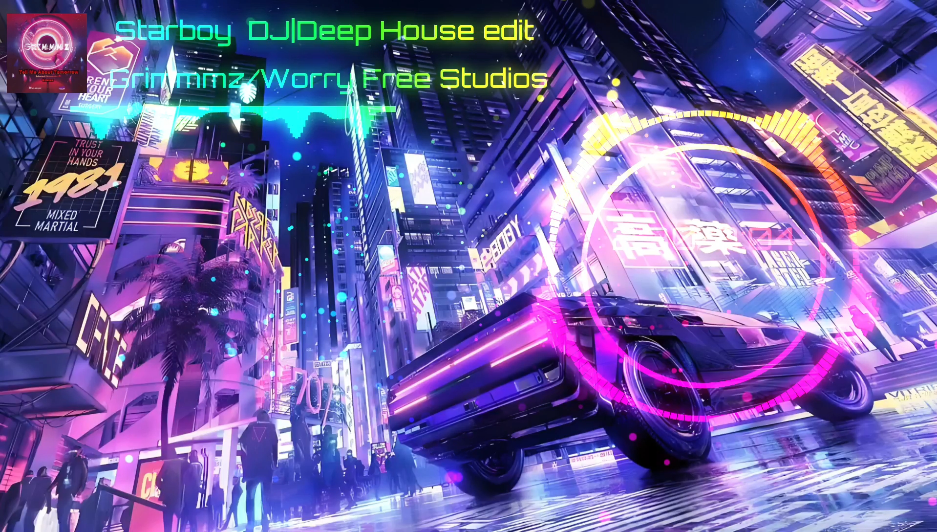 【卡点神曲】Starboy (DJ|Deep House edit) Grimmmz/Worry Free Studios哔哩哔哩bilibili