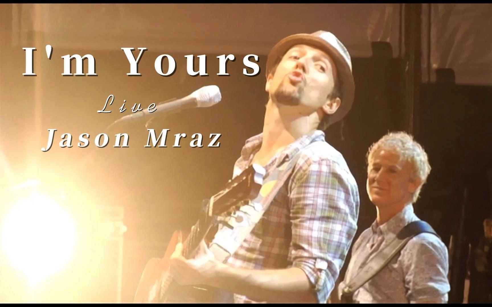 [图]Jason Marz - I'm Yours 现场Live超级好听