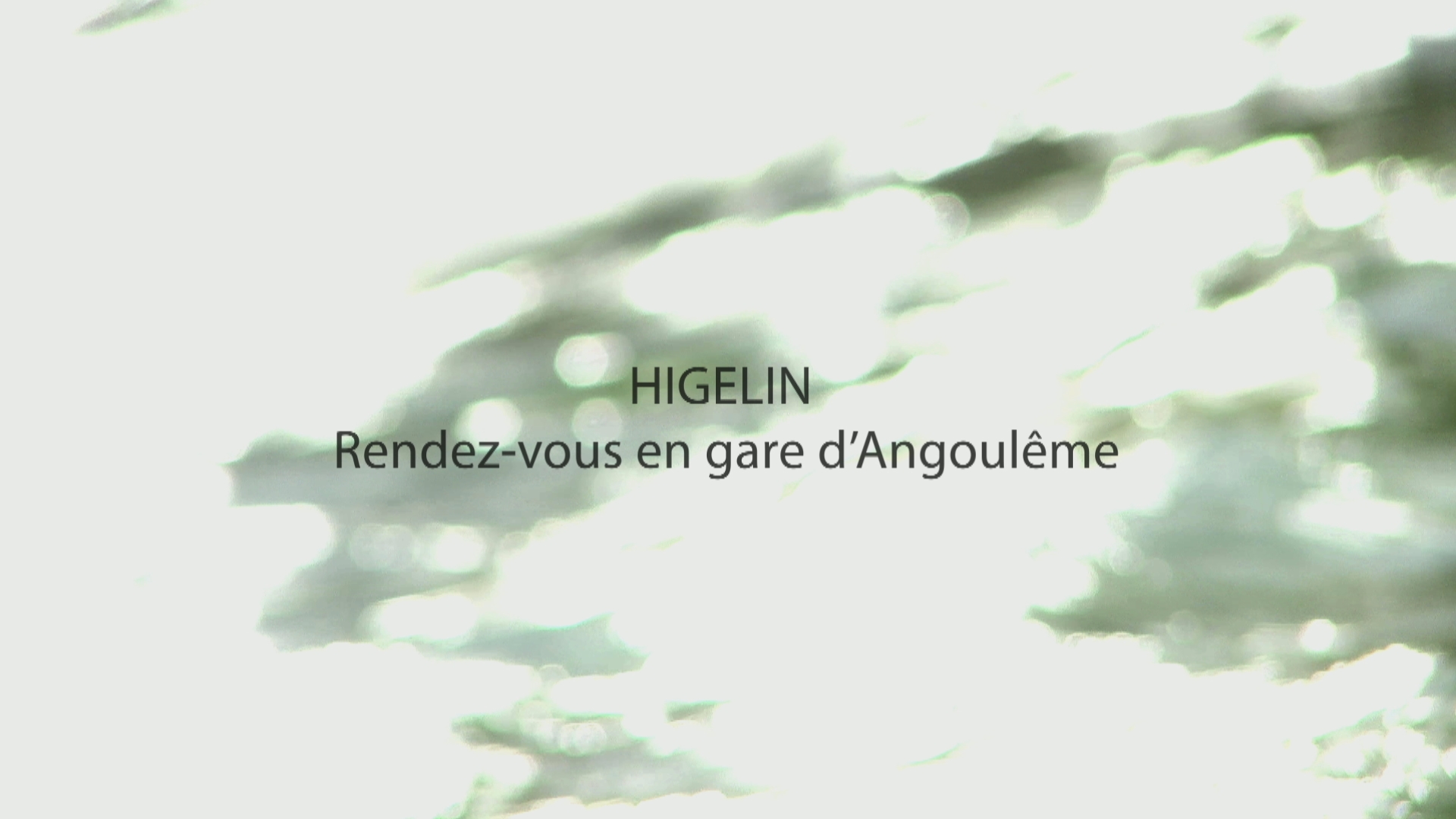 [图]Rendez-vous en gare d'Angoulême (Audio + paroles) - Jacques Higelin