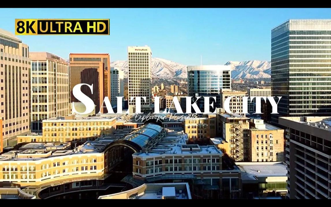 【4K航拍】犹他州 盐湖城 Capital of Utah, Salt Lake City 𐟇𚰟‡𘥓”哩哔哩bilibili