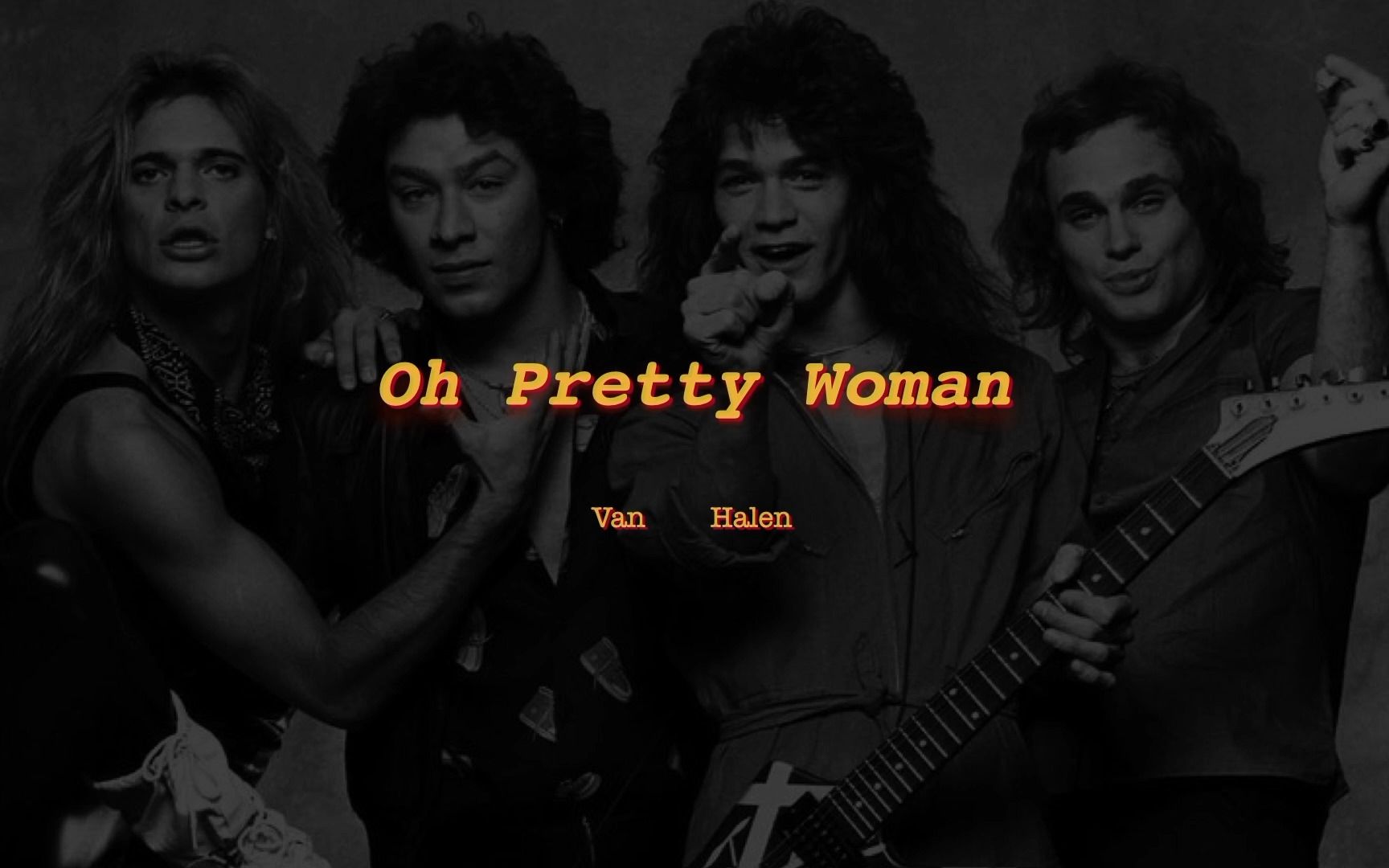 [图]Oh Pretty Woman - Van Halen