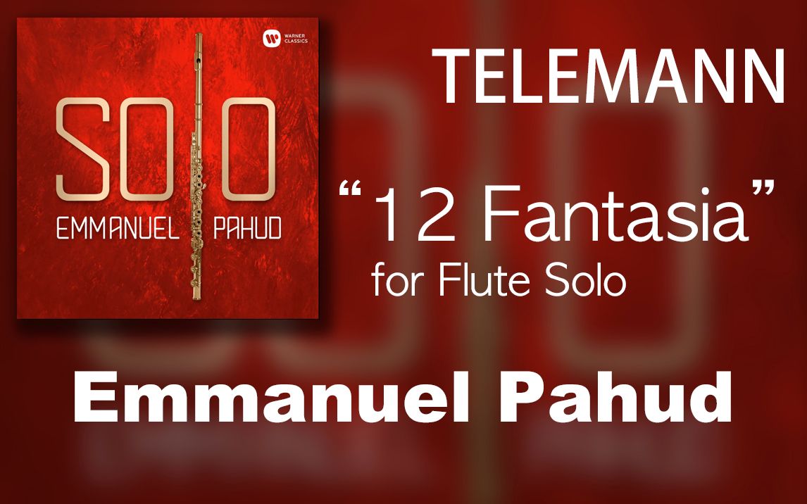 [图]【音频】G.P.Telemann___12 Fantasias (Emmanuel Pahud)