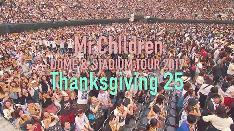 球菌字幕社]Mr.Children DOME & STADIUM TOUR 2017 Thanksgiving 25_哔