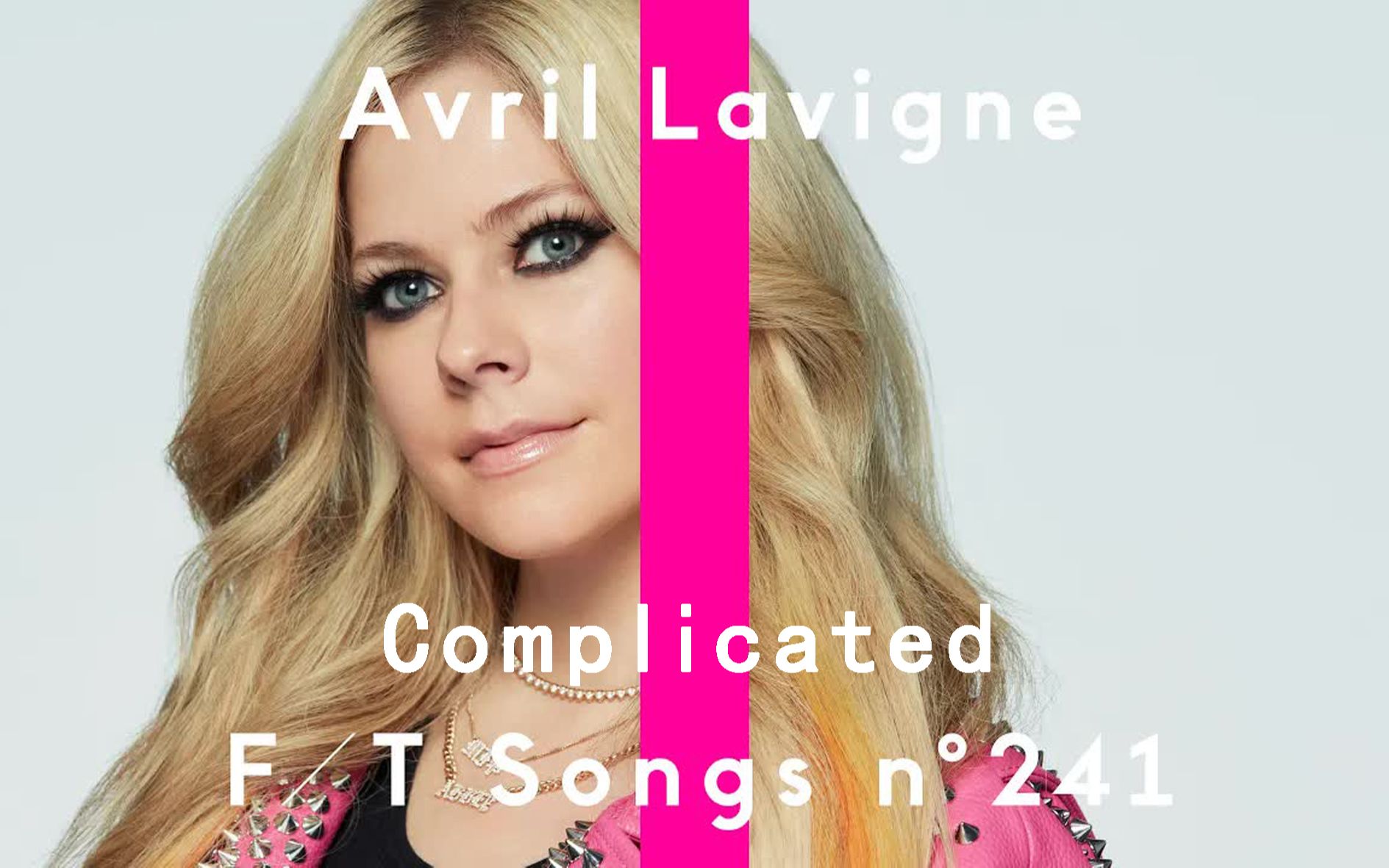 [图]【中英字幕】Avril Lavigne「Complicated」艾薇儿首登THE FIRST TAKE