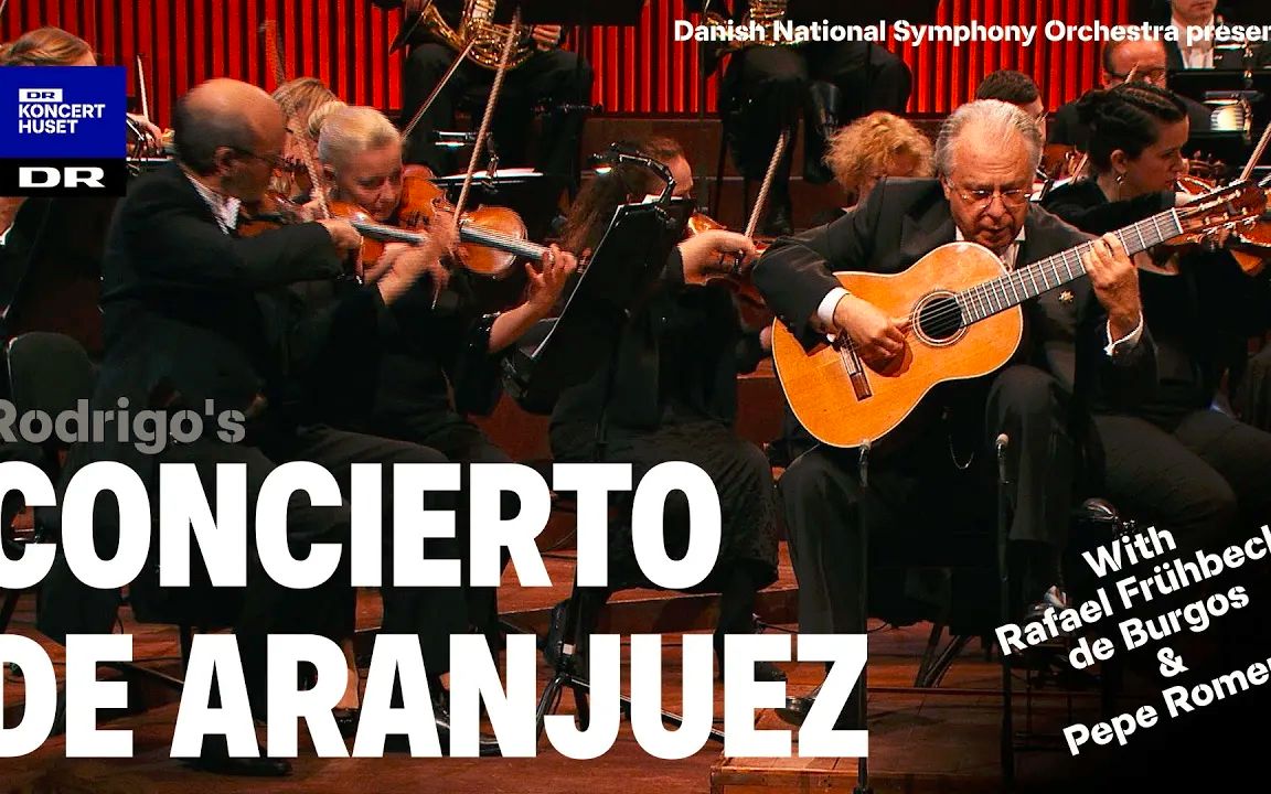 [图]佩佩 - Concierto de Aranjuez Danish National Symphony Orchestra, Rafael de