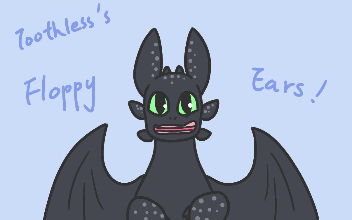[httyd动画] toothless的floppy ears!