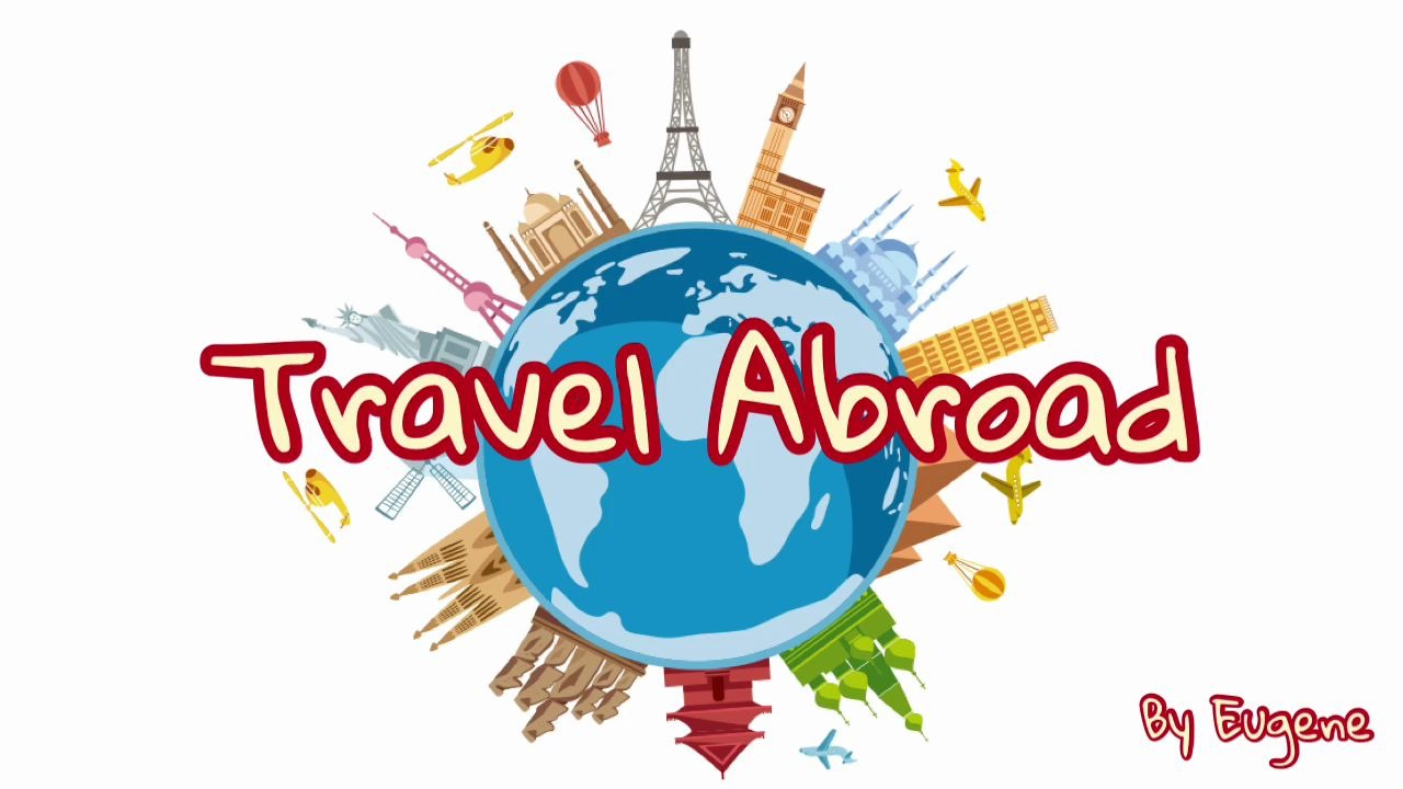 travel abroad