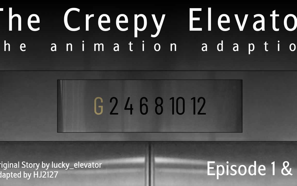 [图]The Creepy Elevator - The Animation (Episode 1 & 2)