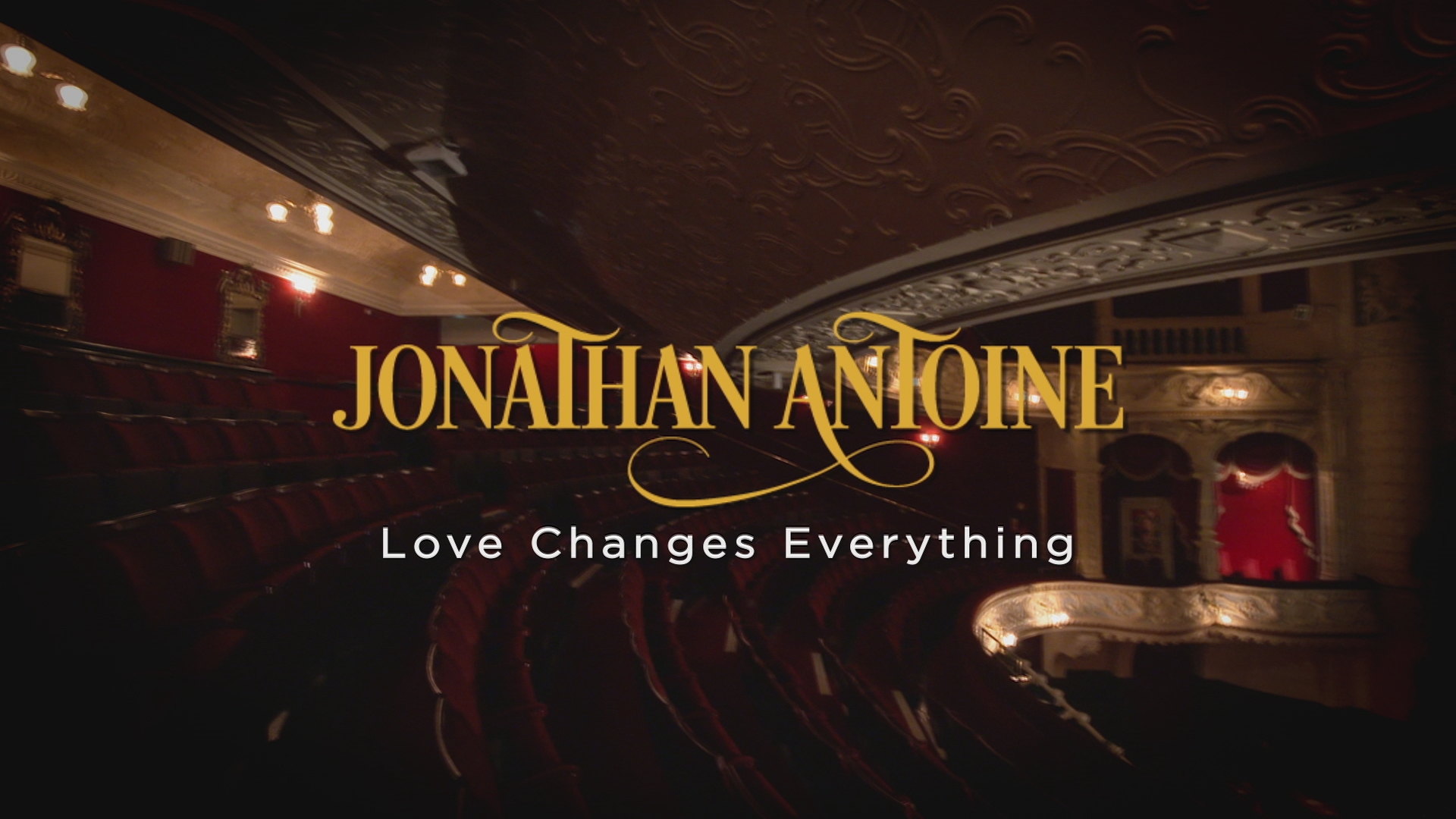 [图]Love Changes Everything - Jonathan Antoine