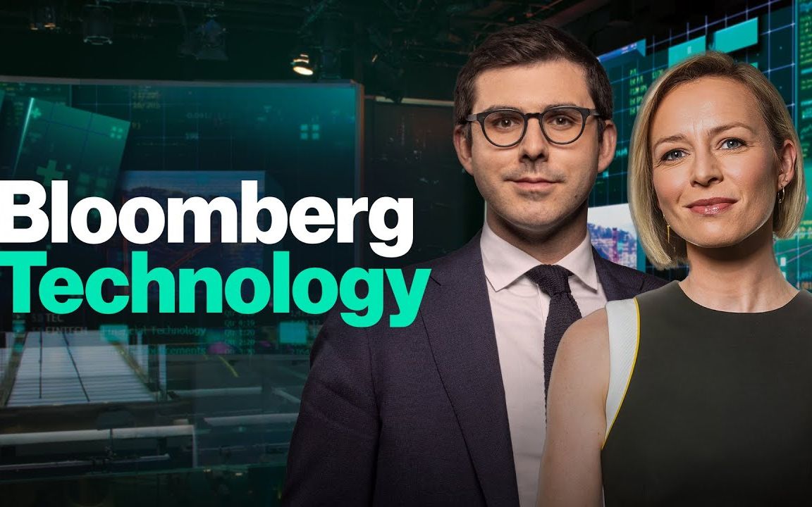 'Bloomberg Technology' 彭博社全球商业、金融信息和财经资讯2023/6/16哔哩哔哩bilibili