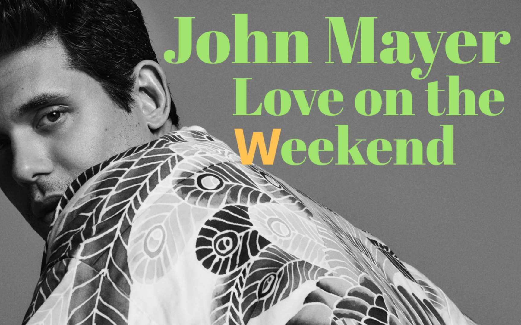 [图]音标歌词·John Mayer ·Love on the weekend (学习辅音/w/)