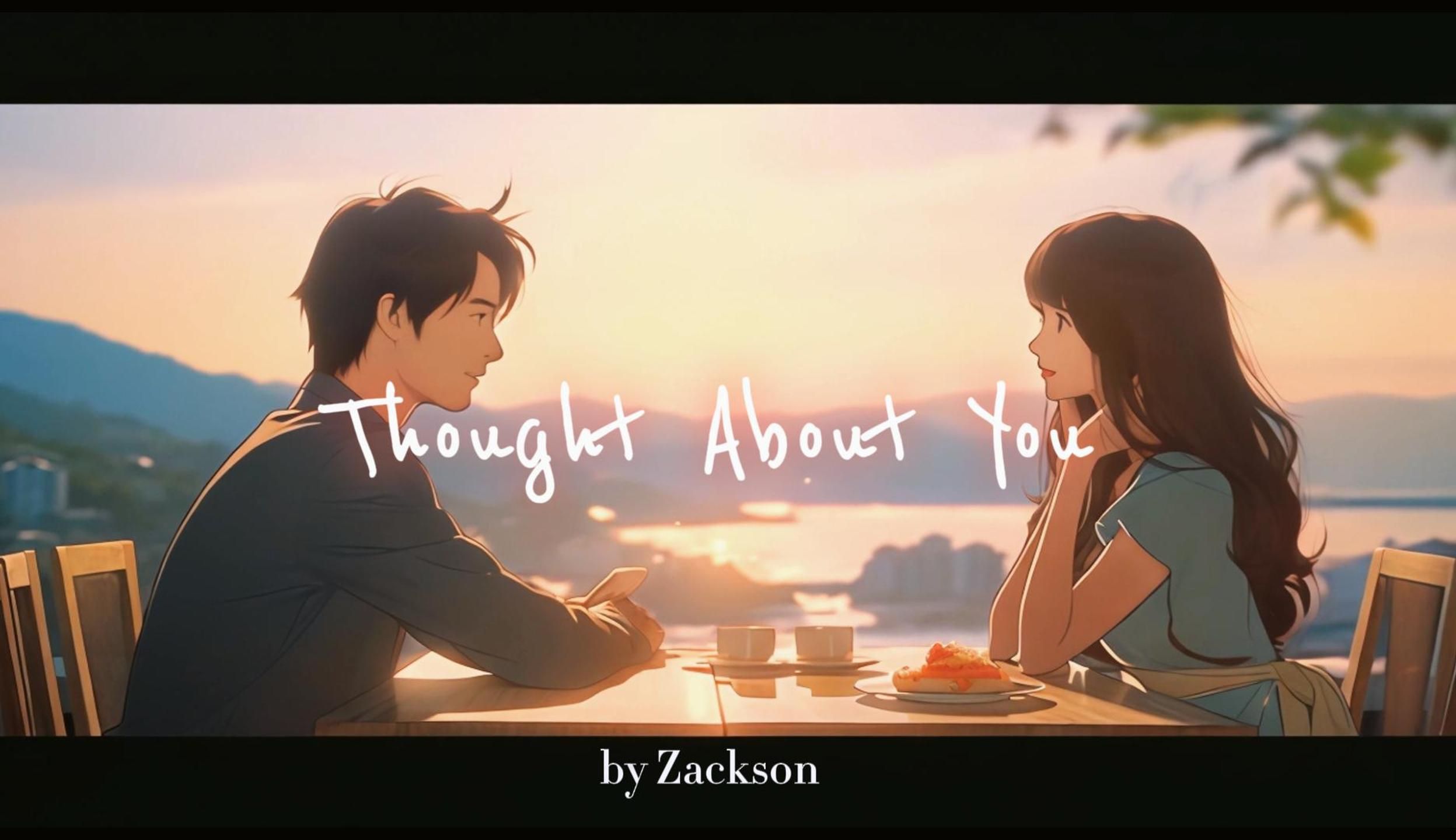 [图]图一乐投票入口「Thought About You - Zackson」