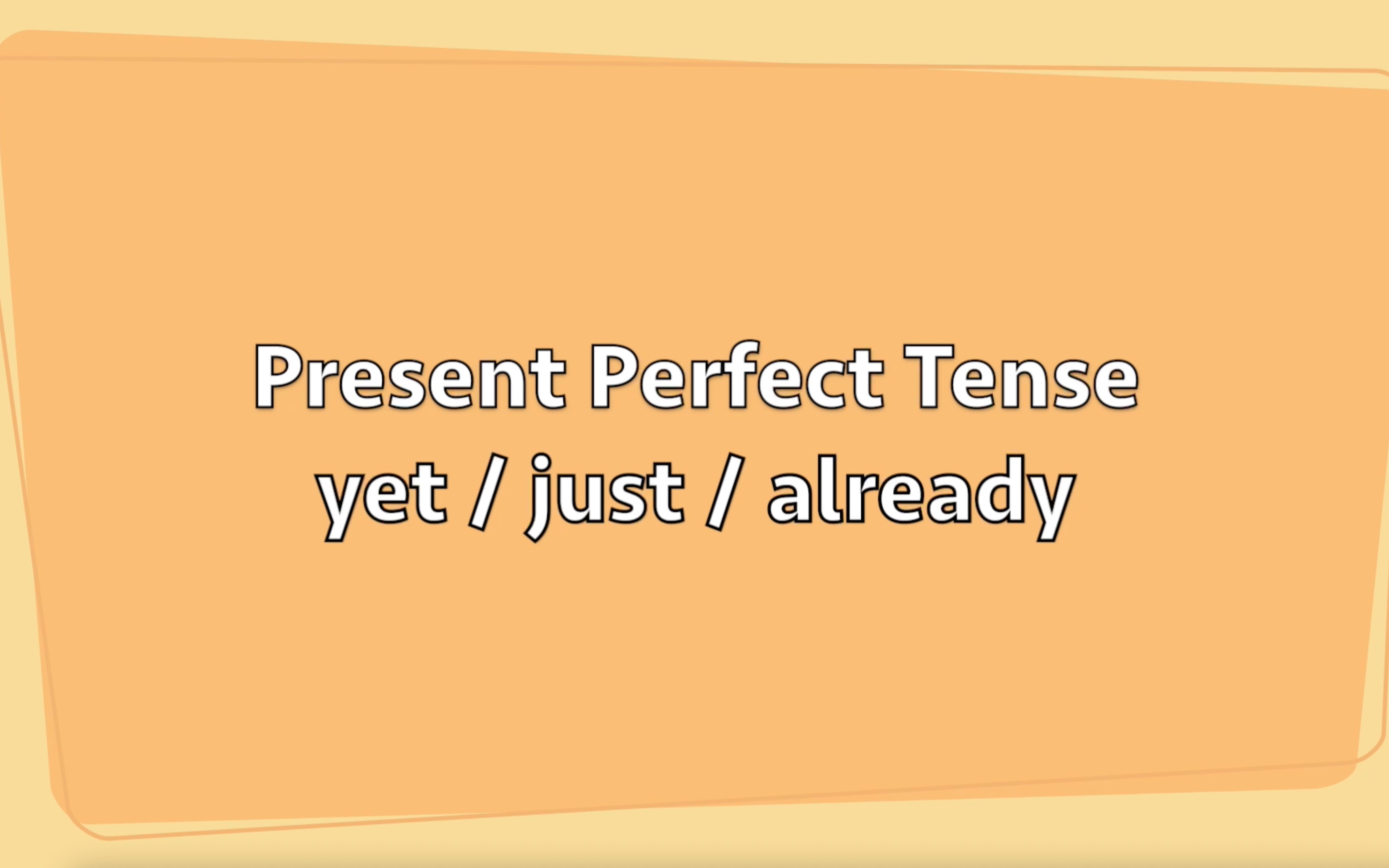 [图]Present Perfect Tense_just, already, yet