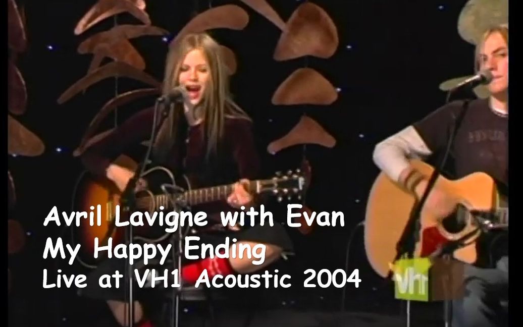 【快乐结局】Avril Lavigne  My Happy Ending (Live at VH1 Acoustic) 2004哔哩哔哩bilibili