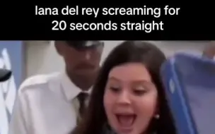 Download Video: Lana Del Rey打雷姐尖叫20秒