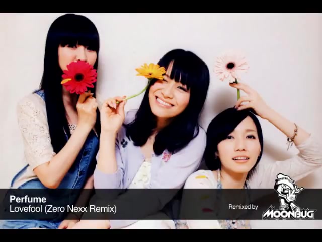 [图]【Perfume】Lovefool (Zero Nexx Remix)