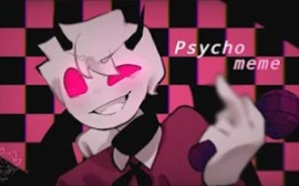 [图]Psycho meme|Ft.Selever |[ fnf:Mid-fightMasses][Warning: Flashlight&Hand langues]