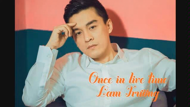 [图]Lam Trường — Once In Life Time (越/英)