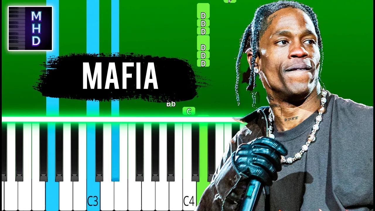 [图]2007Travis Scott - MAFIA - Piano Tutorial