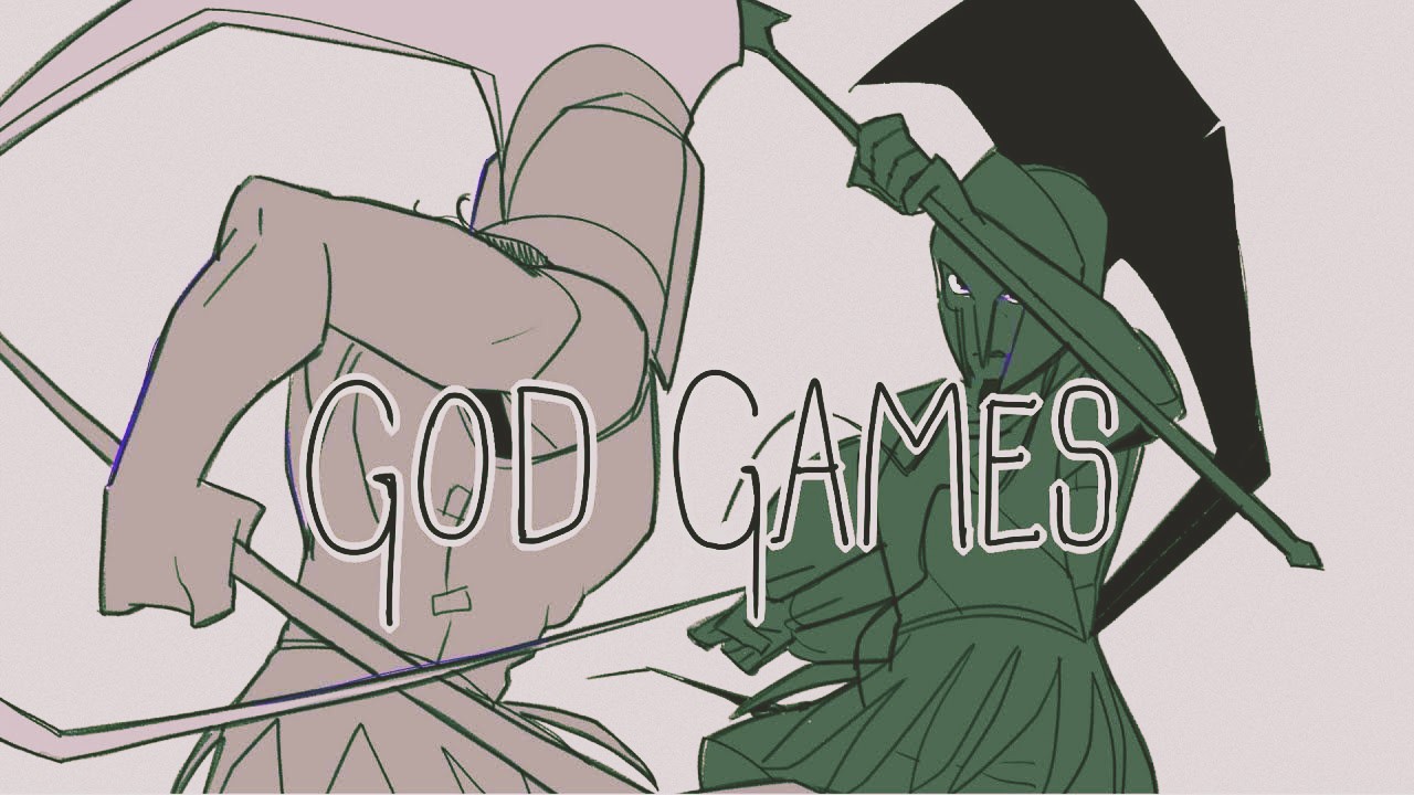 [图]【EPIC】God Games By SixofCloversAnimation