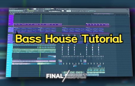 [图]Bass House 风格的音乐制作教程！FL Studio Tutorial