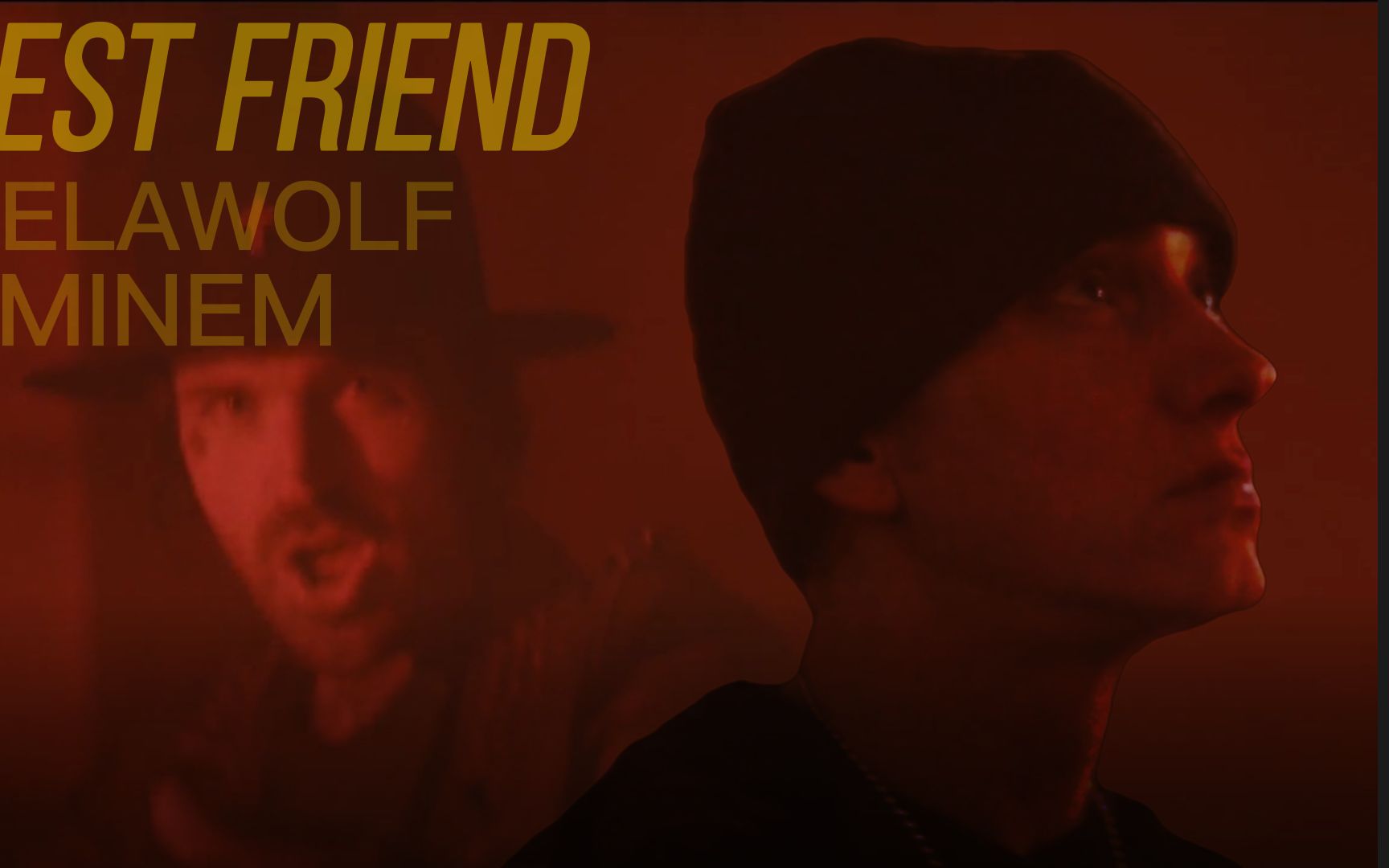 [图]双字【Best friend】15年的Eminem 和 Yelawolf 的强强合作| “我的挚友，请仔细聆听“