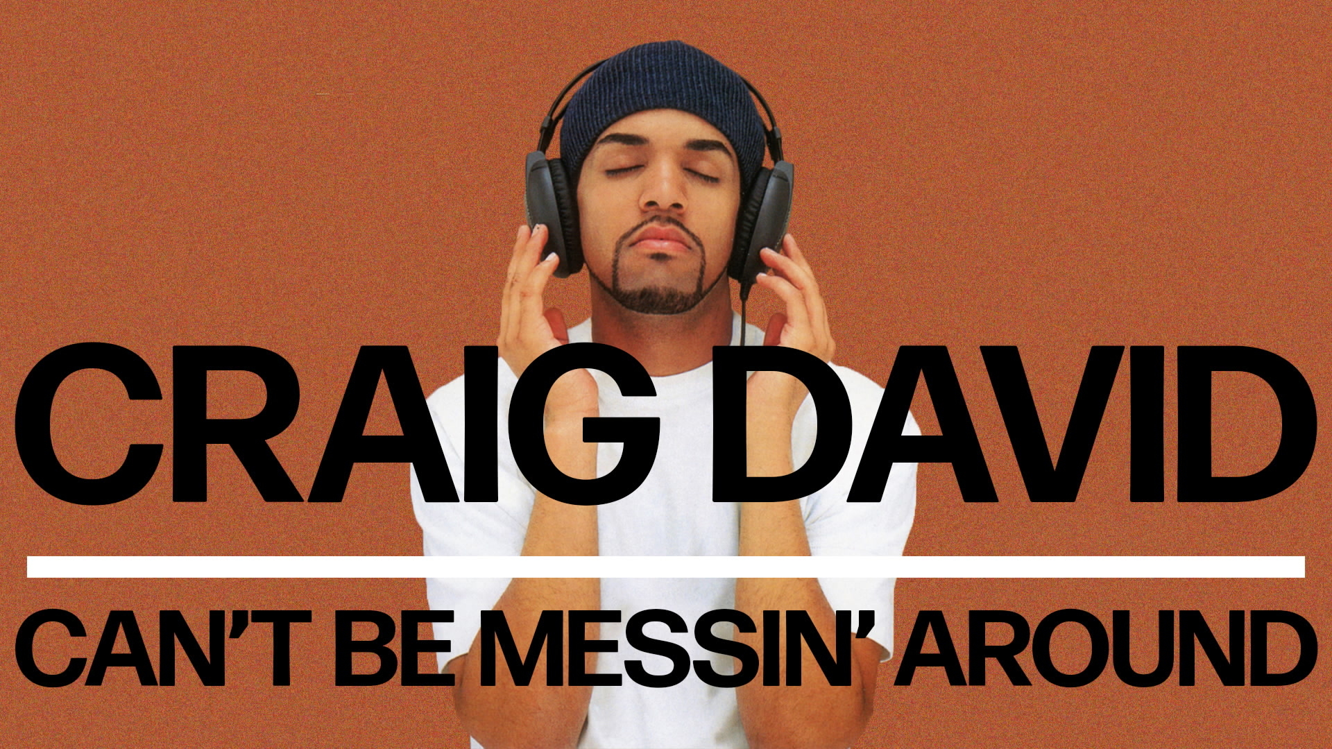 [图]Can't Be Messin' Around - Craig David