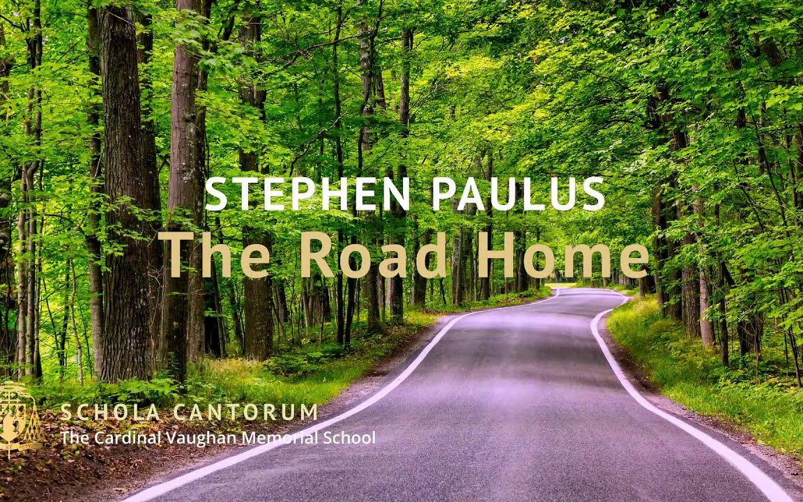 [图]【Cardinal Vaughan Music】The Road Home