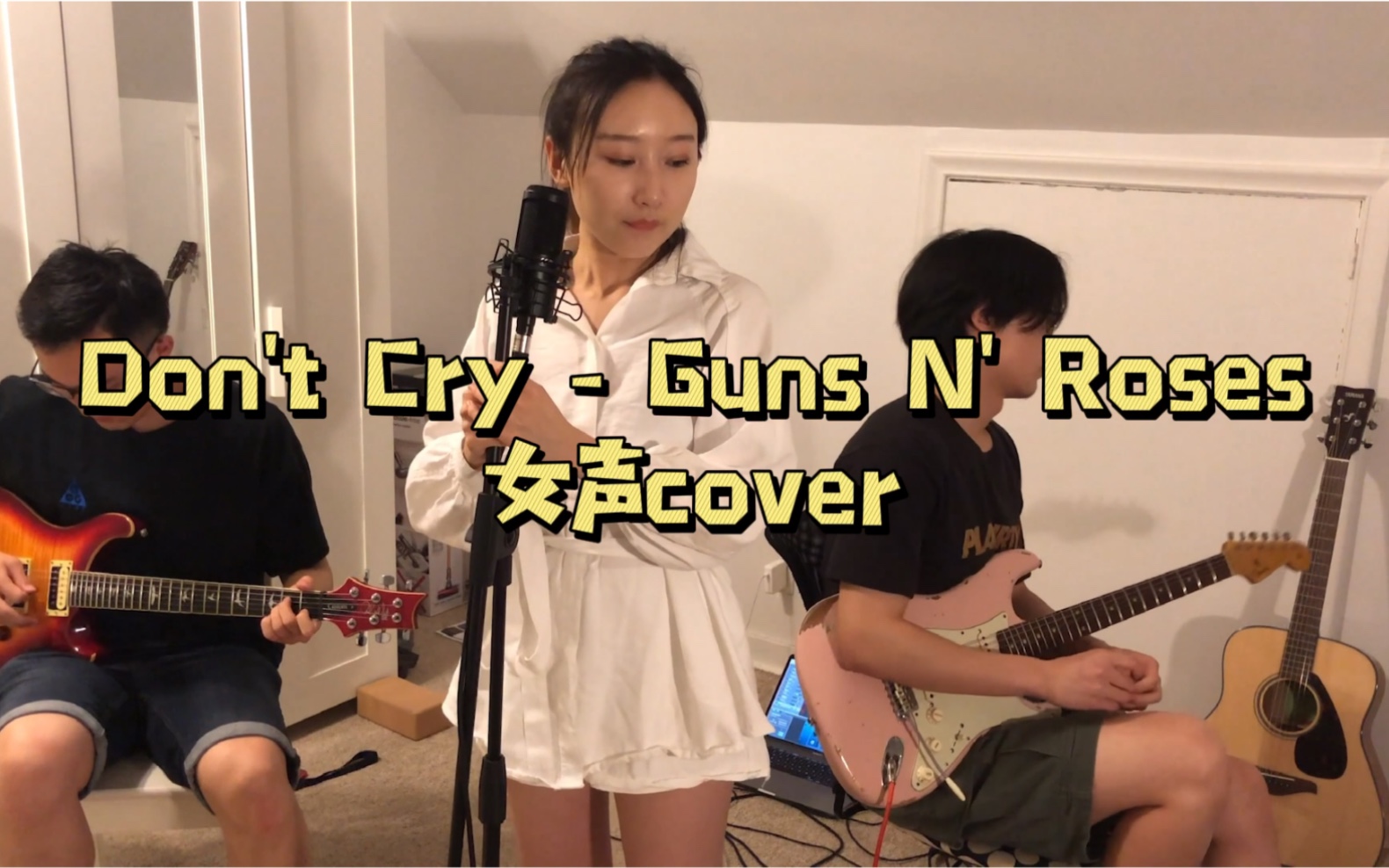 [图]【翻唱+演奏】Don't Cry - Guns N' Roses 枪花经典