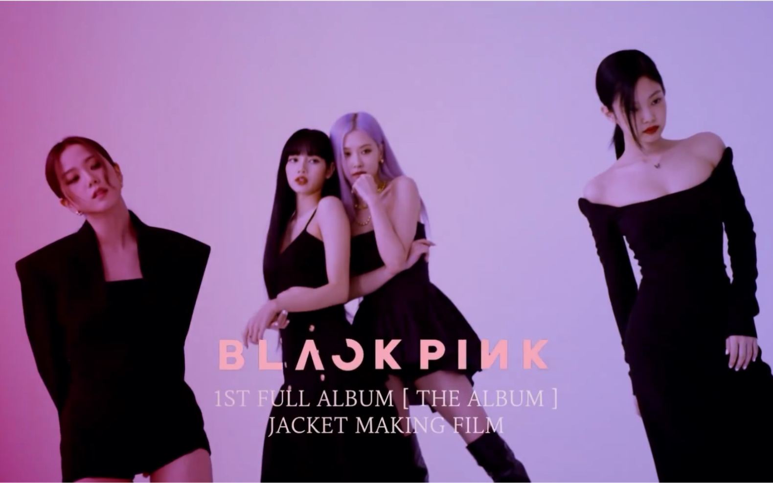 blackpinklovesickgirls歌词时长分配镜头分配练习室拍摄花絮