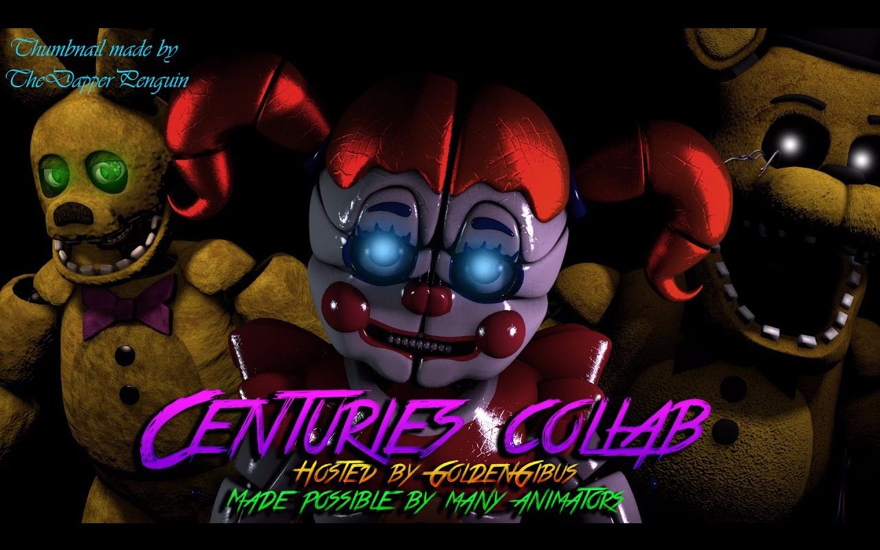 [fnaf sfm] 世纪 centuries collab