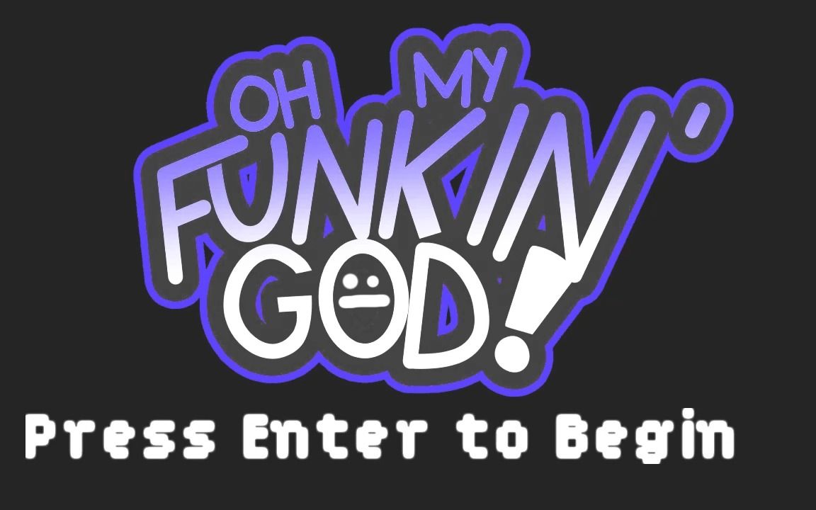 [oh my funkin god!]【fnf】