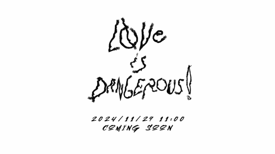 [图]【登陆少年】《LOVE IS DANGEROUS!(危险的爱)》 剧情MV Teaser