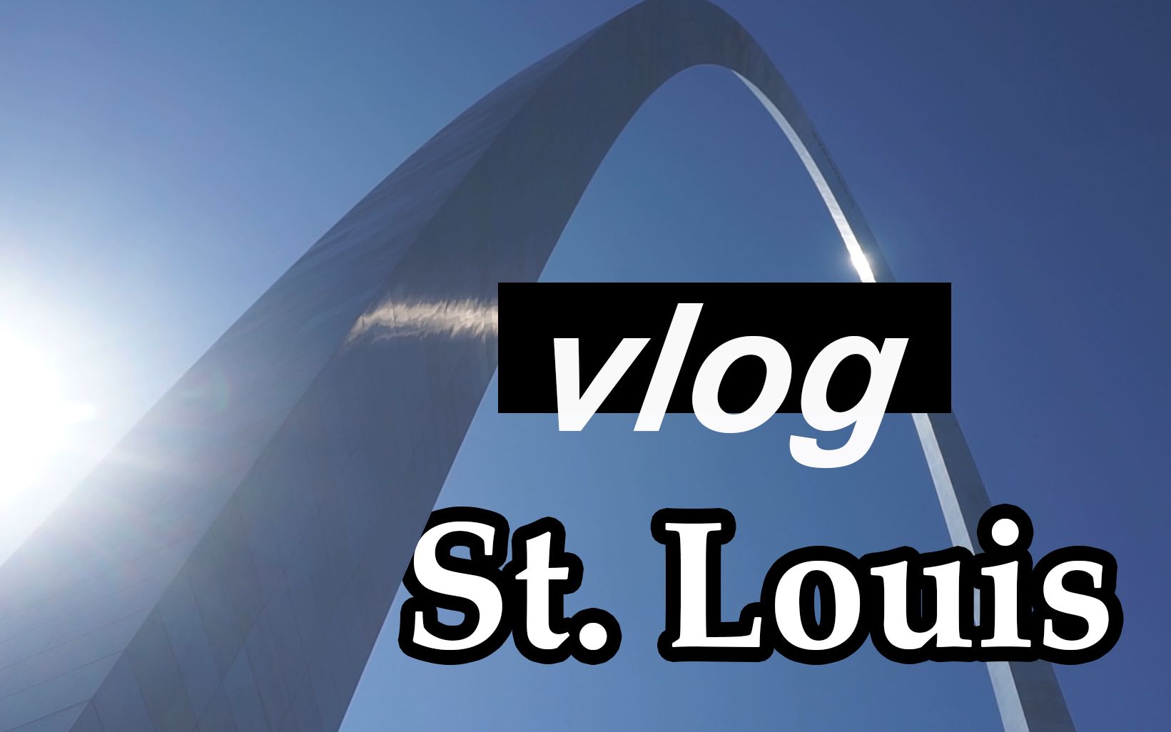 vlog in 圣路易斯 | 嘻嘻三人行