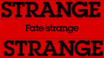 Скачать видео: 月球人狂喜！！fata新作最新情报！！fate strange fake消息流出（Aniplex)