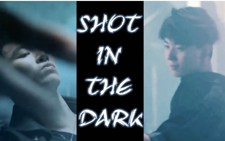 【希光】Shot In The Dark哔哩哔哩bilibili