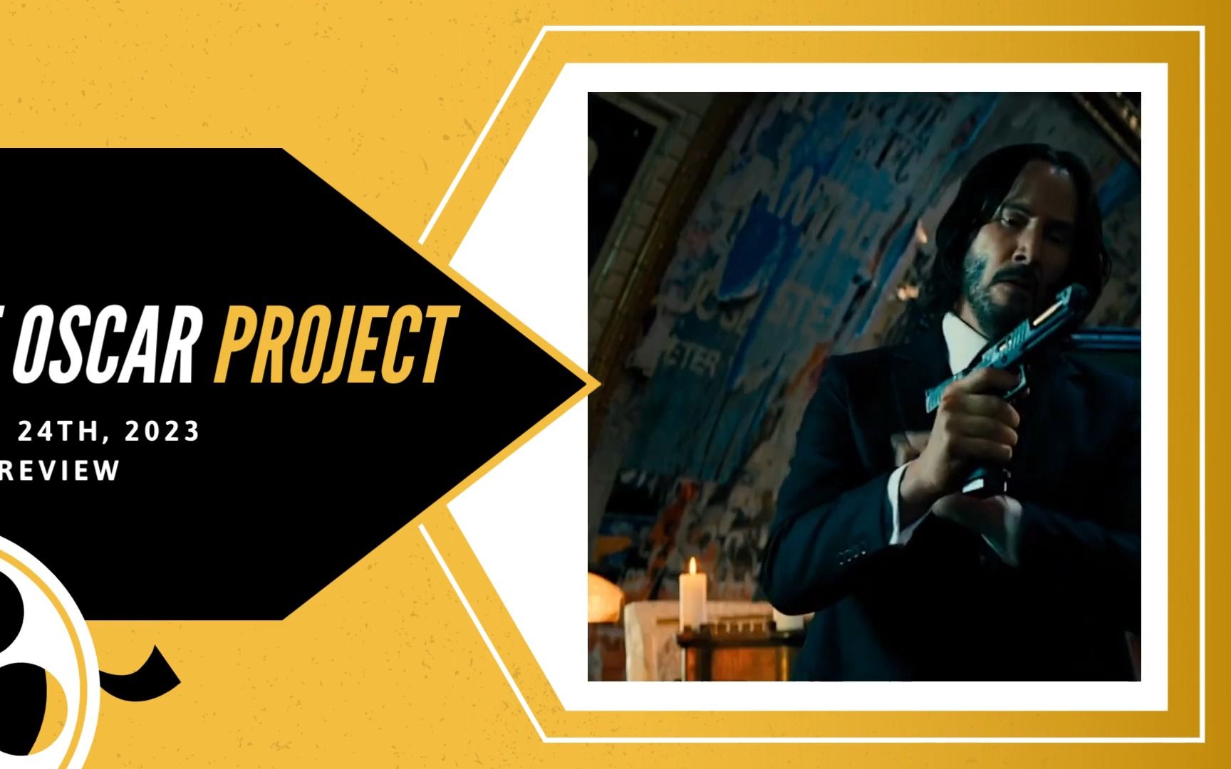 wick 4-the oscar project weekly movie preview-march 24th