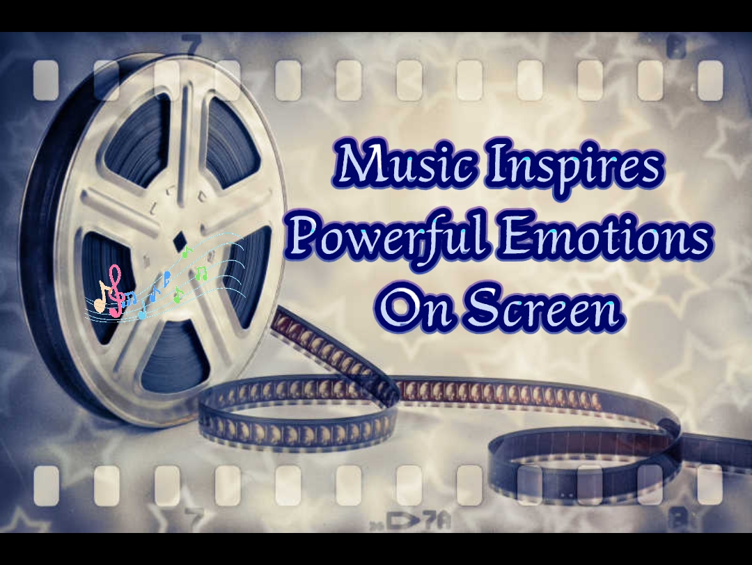 [图]【学习打卡】Music Inspires Powerful Emotions On Screen