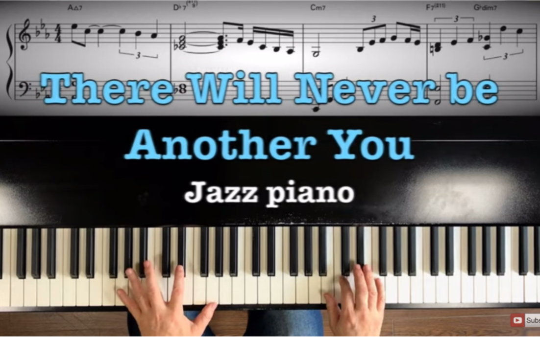 [图]【爵士钢琴】There Will Never be Another You -Jazz piano