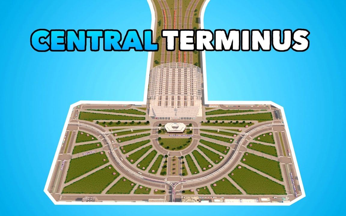 【原版造景】大型火车终点站建造 #都市天际线 Building a huge Terminus Central Station哔哩哔哩bilibili